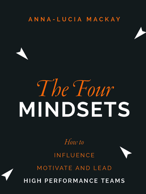 Title details for The Four Mindsets by Anna-Lucia Mackay - Available